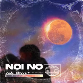 Noi No by Grover