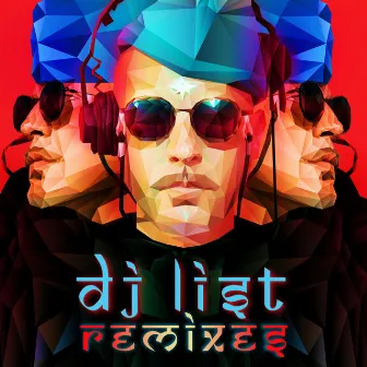 Remixes by Dj List