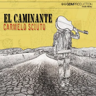 El Caminante by Carmelo Sciuto