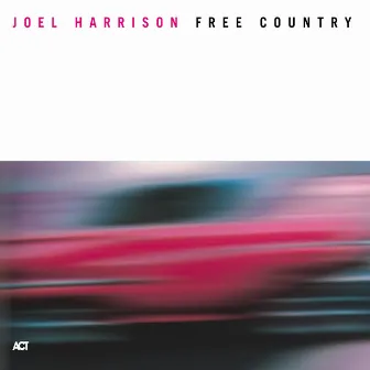 Free Country by Joel Harrison