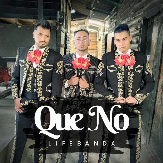 Que No by LifeBanda