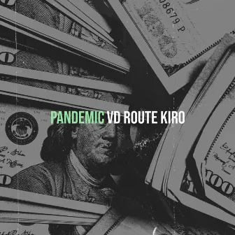 Pandemic by VD Route Kiro