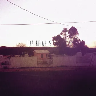 The Heights EP by The Heights