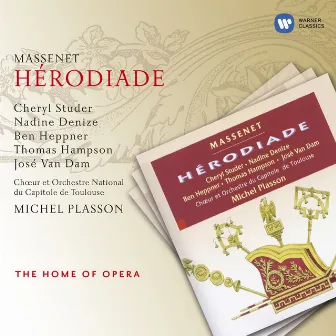 Massenet: Hérodiade by Nadine Denize