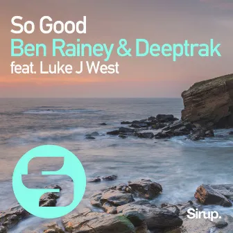 So Good by Deeptrak