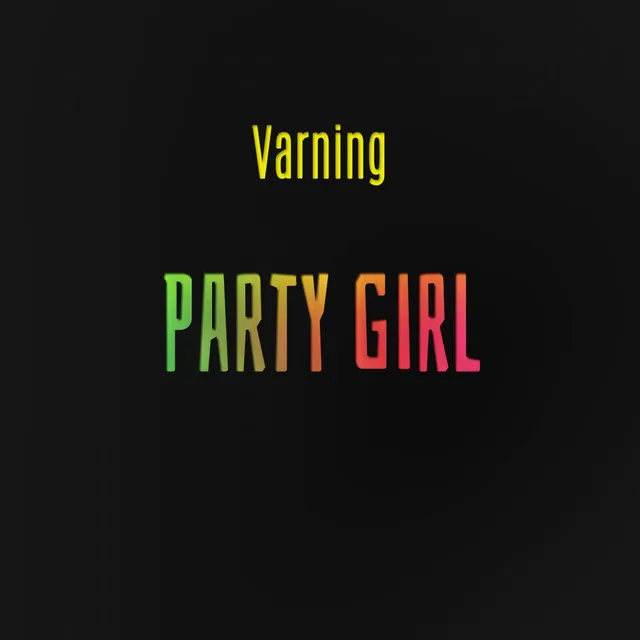 Party Girl - Radio Edit