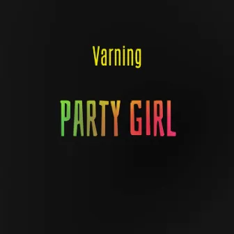 Party Girl by Varning