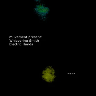 Electric Hands by Whispering Smith