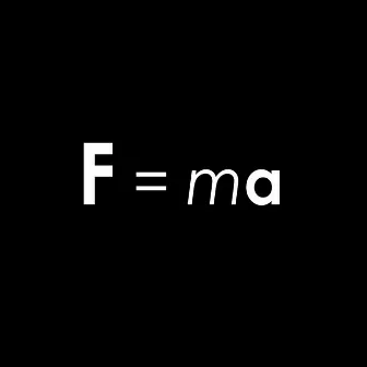 F=Ma by Øystein Nybøe