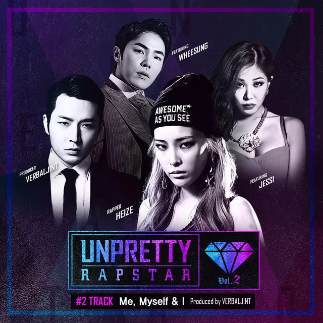 Me, Myself & I [From "Unpretty Rapstar 2 Track 2"]