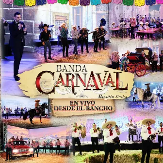 En Vivo Desde El Rancho by Banda Carnaval