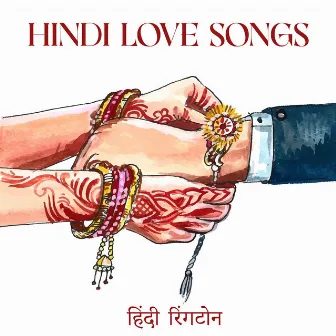 Hindi Love Songs – हिंदी रिंगटोन (Lovely Sitar, Tabla, Bansuri Flute Music) by Romantic Phone Ringtones