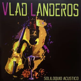 Soliloquio (Acustico) by Vlad Landeros