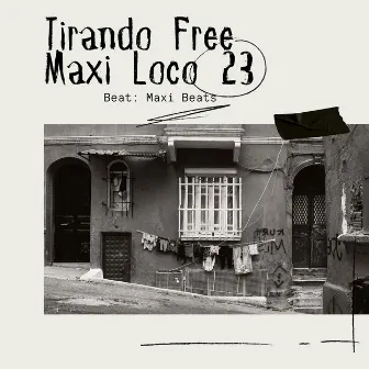 Tirando Free by Maxi Loco 23