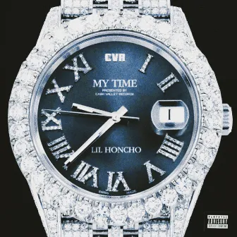 My Time by Lil Honcho