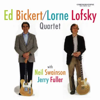 Ed Bickert/Lorne Lofsky Quartet by Ed Bickert