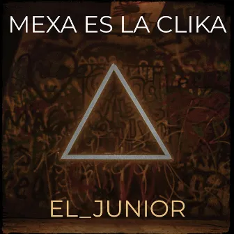 Mexa Es La Clika by El_Junior