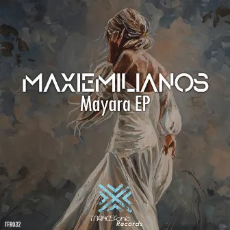 Mayara EP by Maxiemilianos