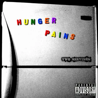 Hunger Pains: Two Servings by Hongree Records