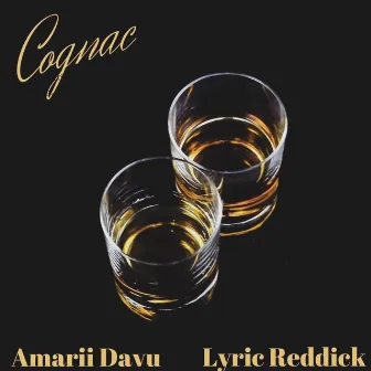 Cognac by Lyric Reddick