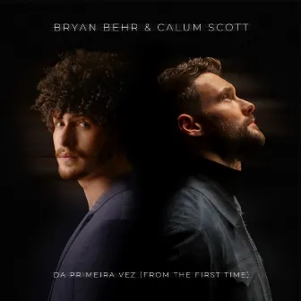 da primeira vez (from the first time) by Bryan Behr