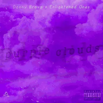 Purple Clouds by Enlightened Ones