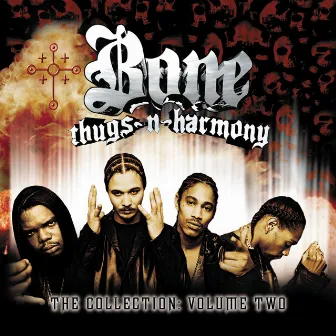 The Collection Volume Two by Bone Thugs-N-Harmony