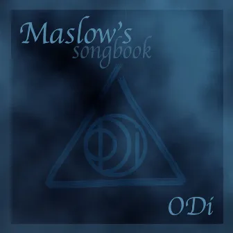 Maslow's Songbook by Odi