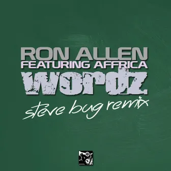 Wordz (Steve Bug Remix) by Ron Allen