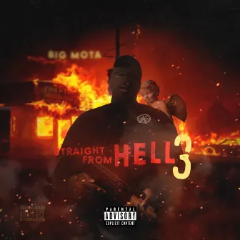 Straight from Hell 3 by Big Mota