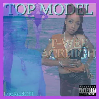 Top Model by T-Wee Acehigh