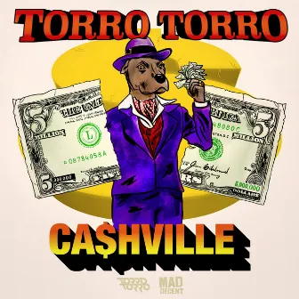 CA$HVILLE by Torro Torro