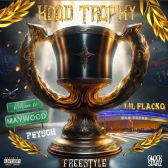 HOOD TROPHY by LIL Flacko Loko