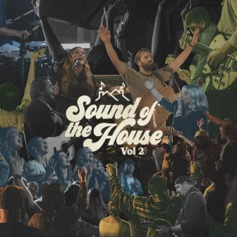 Sound of the House, Vol. 2 (Live) by Sound of the House