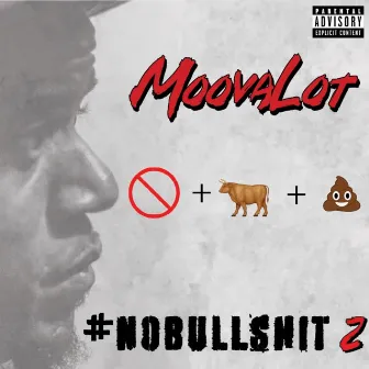 No Bullshit 2 by MoovaLot