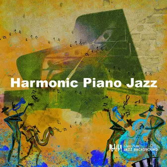 Harmonic Piano Jazz by Classy Piano Jazz Background