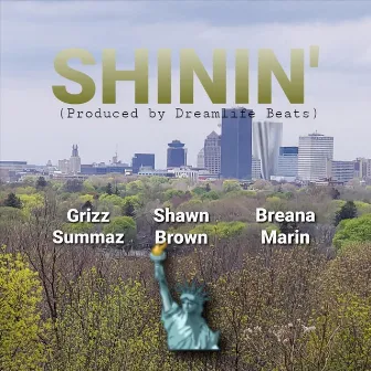 Shinin' by Grizz Summaz