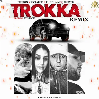 TROKKA (REMIX) by Efelion