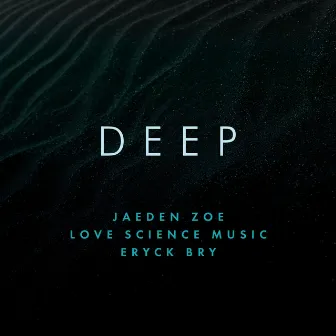 Deep by Jaeden Zoe