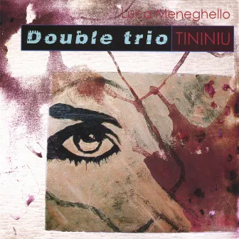 Tininiu-double Trio by Luca Meneghello