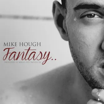 Fantasy by Mike Hough