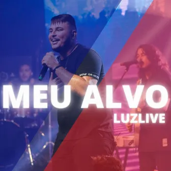 Meu Alvo (Ao Vivo) by Arthur Lemos