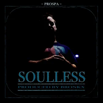 Soulless by Prospa