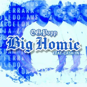 Big Homie by OG.Popp