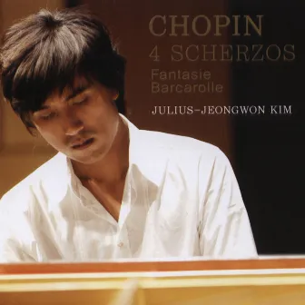 Chopin: 4 Scherzos (Fantasie, Barcarolle) by Julius-Jeongwon Kim