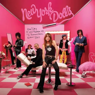 One Day It Will Please Us To Remember Even This by New York Dolls