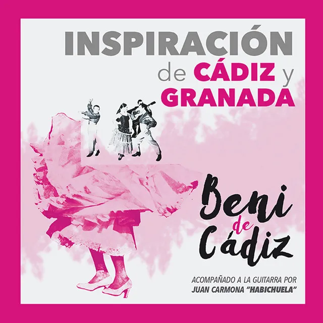 Inspiración de Cádiz y Granada