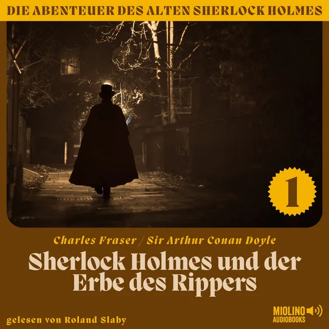 Kapitel 10 - Sherlock Holmes und der Erbe des Rippers (Die Abenteuer des alten Sherlock Holmes, Folge 1)