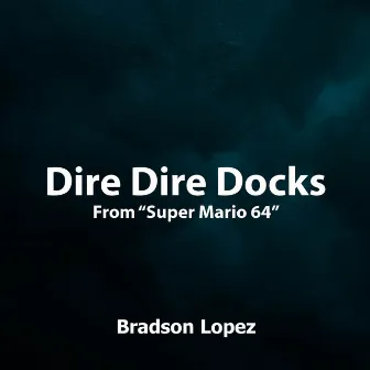 Dire Dire Docks (From 