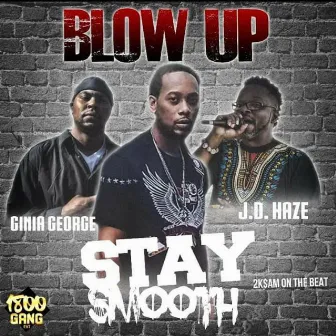 Blow Up by Stay Smooth